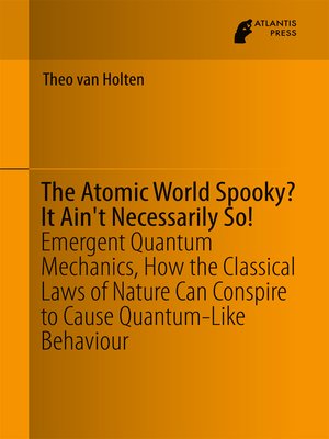 cover image of The Atomic World Spooky? It Ain't Necessarily So!